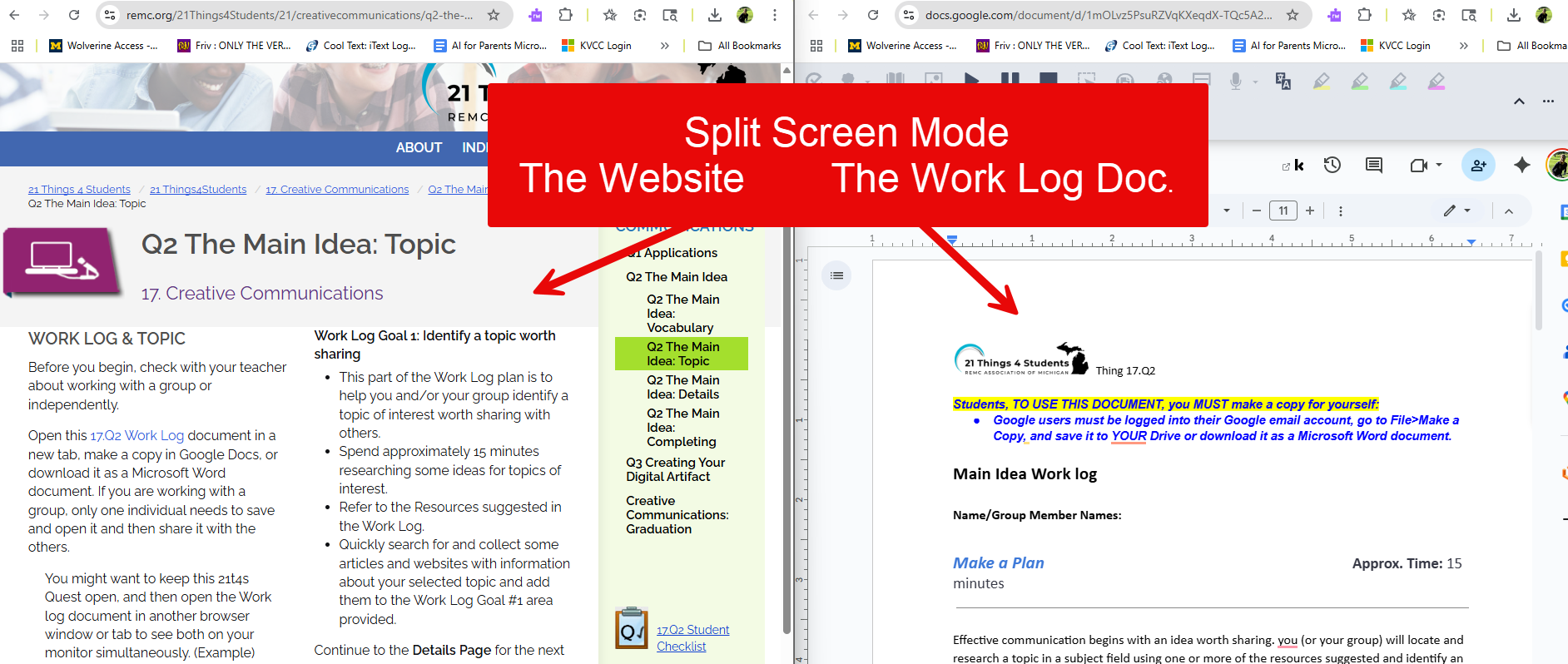 A screenshot of what it would look like to have the website open on the left of your screen and the work log document open on the right of your screen.