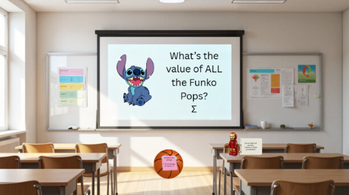 Screen in the front of the room reads: What;'s the value of ALL the Funko Pops? (Sum) and there is a basketball with a sticky note on it. See next image for clue.